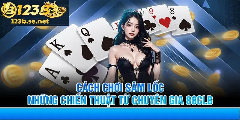 Chú ý sử dụng chiến thuật sắp xếp bài hợp lý giúp tăng cơ hội thắng lớn